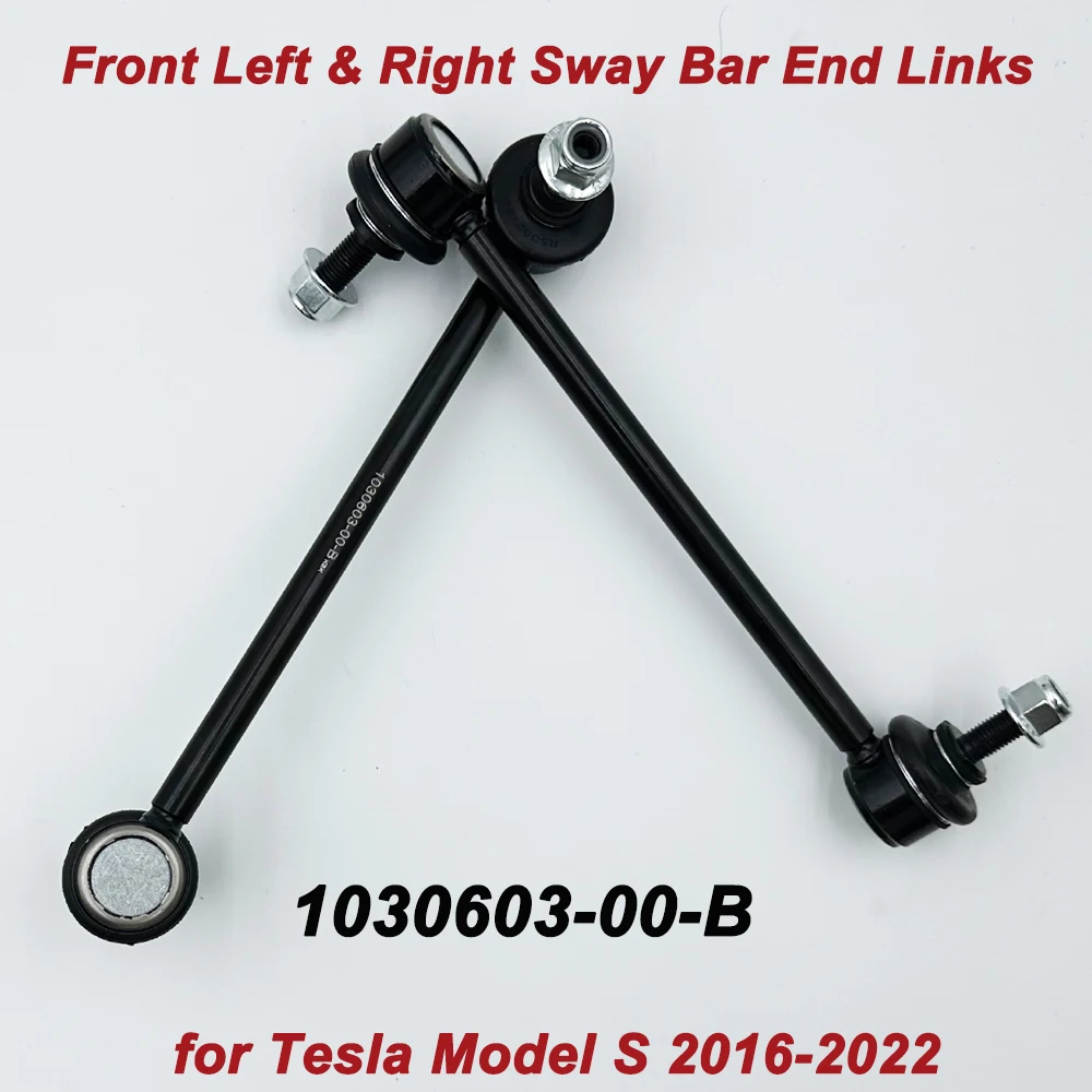 

Set of 2pcs 1030603-00-B New Front Left & Right Sway Bar End Stabilizer Link Ball Joint For Model S 2016-2022 103060300B, L=R