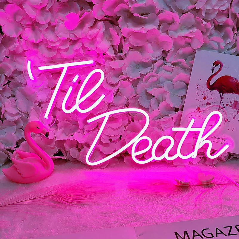 Til Death Neon Signs Indoor Bedroom Decor Wall Led Neon Sign Bar Christmas Party Wedding Girl Boy Living Room Office