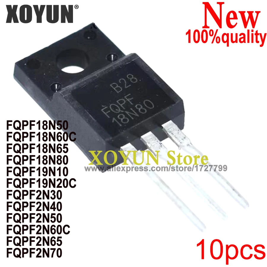 (10piece) FQPF18N50 FQPF18N60C FQPF18N65 FQPF18N80 FQPF19N10 FQPF19N20C FQPF2N30 FQPF2N40 FQPF2N50 FQPF2N60C FQPF2N65 FQPF2N70