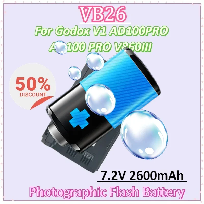 

VB26 7.2V 2600mAh Li-Ion Rechargeable Battery for Godox V1 AD100PRO AD100 PRO V860III Photographic Flash Batteries