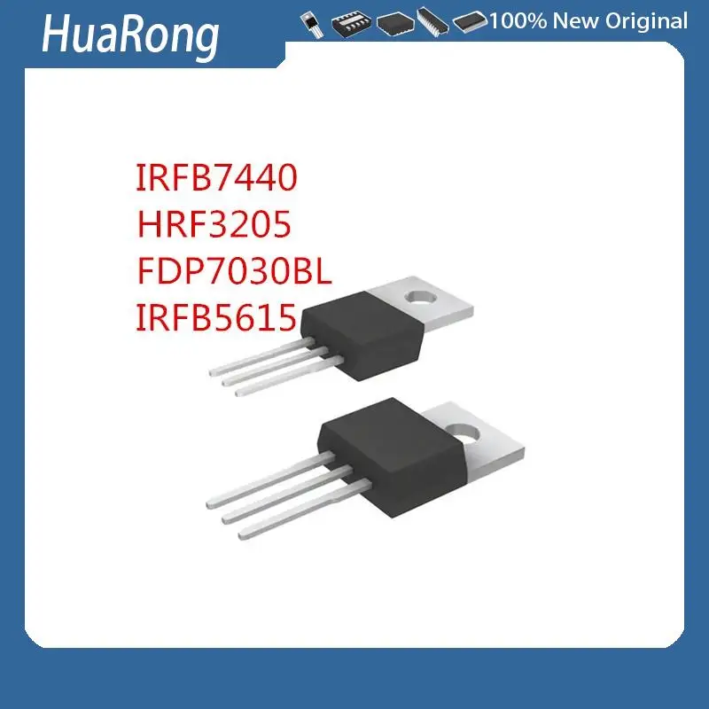 20PCS/LOT     IRFB7440   40V 120A    HRF3205   55V 100A    FDP7030BL  7030BL    IRFB5615   IRFB5615PBF    150V 35A   TO-220
