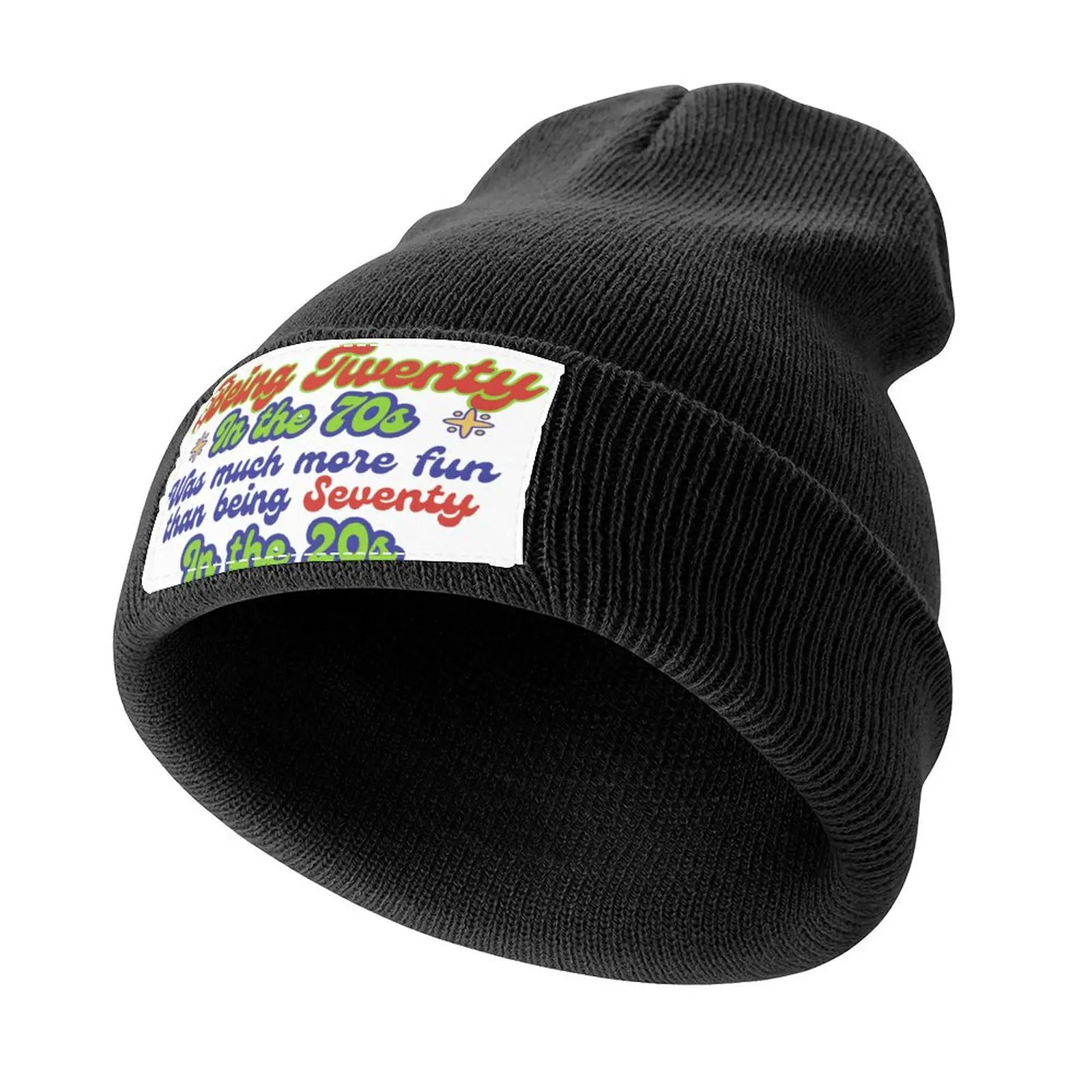 

Being twenty in the 70s was much more fun than being 70 in the 20s Knitted Cap derby hat New In Hat Woman Men's