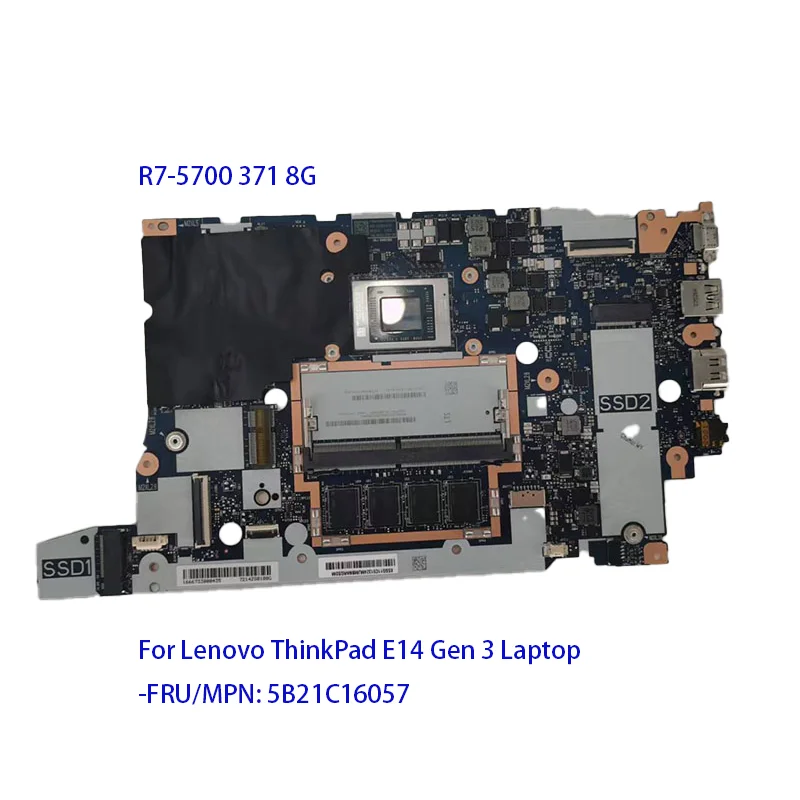 

5B21C16057 Laptop Motherboard R7-5700 371 8G For Lenovo ThinkPad E14 Gen 3 New Notebook Mainboard Full Tested PC Parts Original