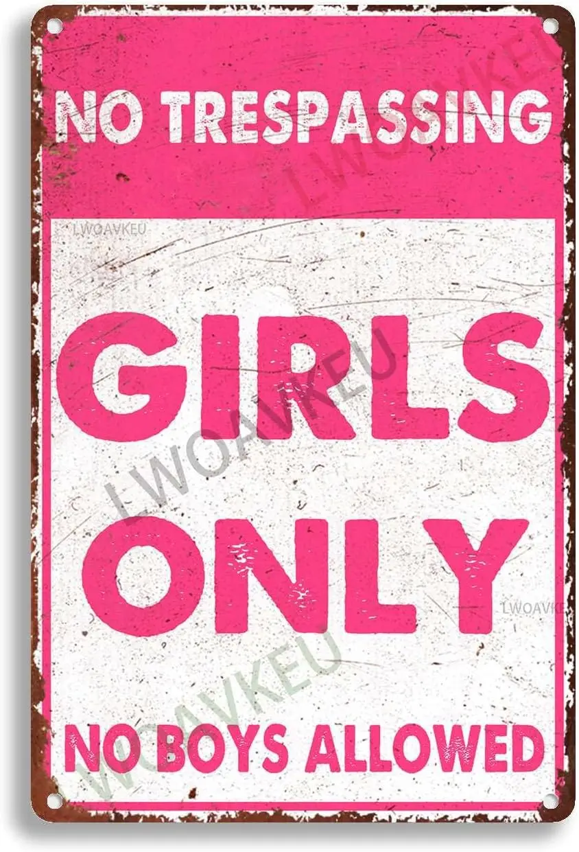 Aluminum Vintage Tin Sign No Trespassing Girls Only No Boys Allowed For Bar Bathroom Yard Garage 8.00