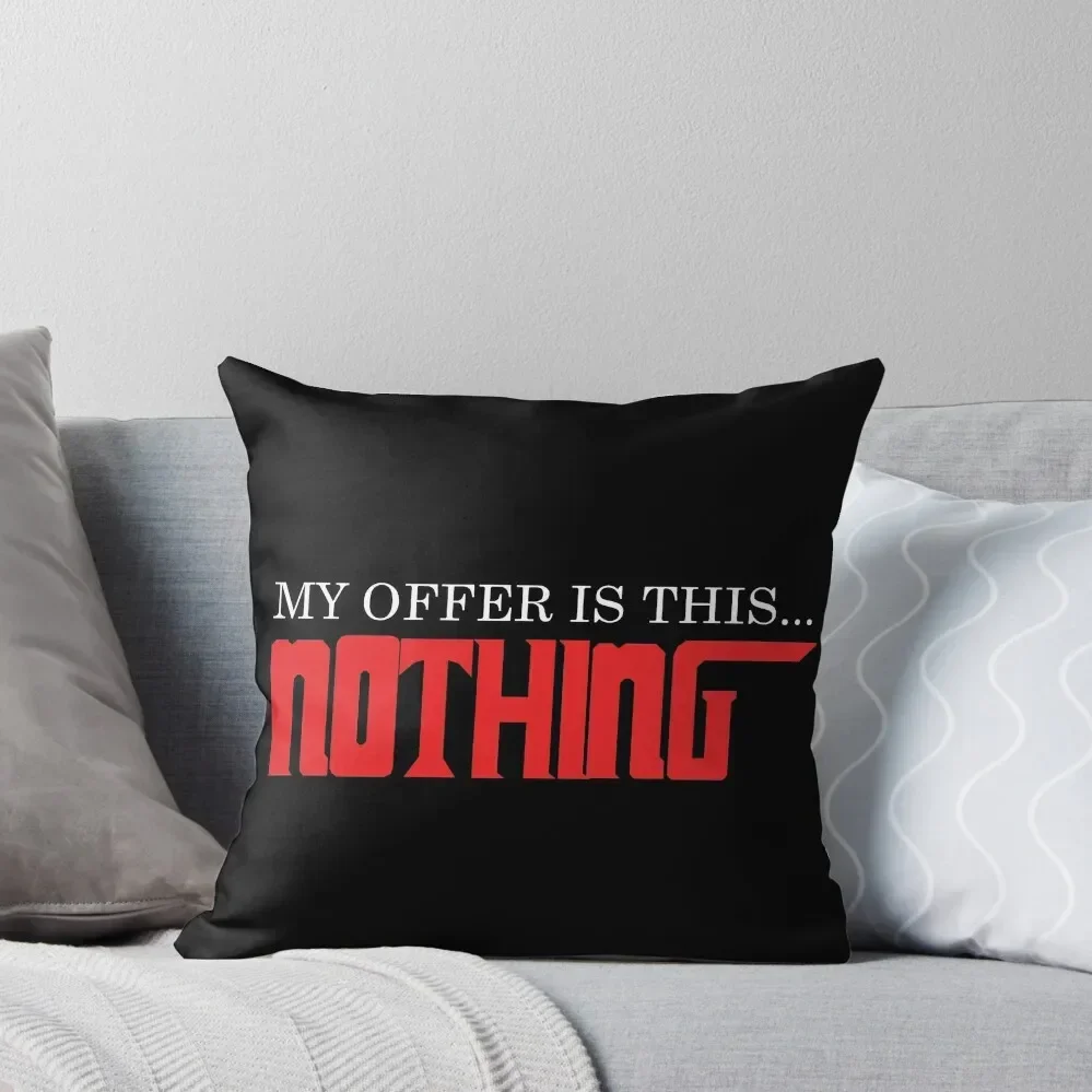 My offer is this nothing The Godfather Throw Pillow Christmas Pillow Cases Luxury Pillow Case