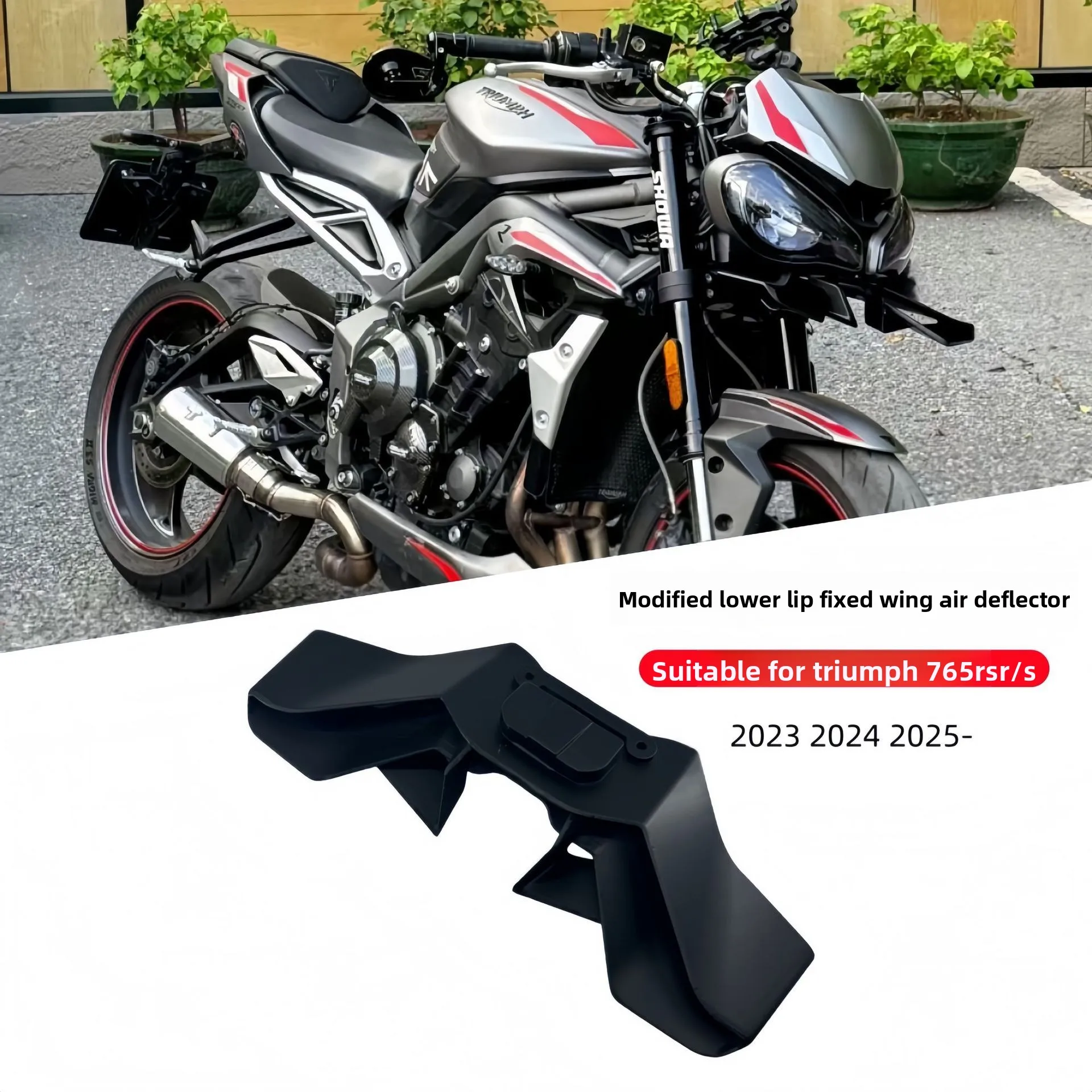 

Suitable for Triumph Street 765R/RS Modified Lower Lip Fixed Wing Spoiler Beak Front Lip Guide