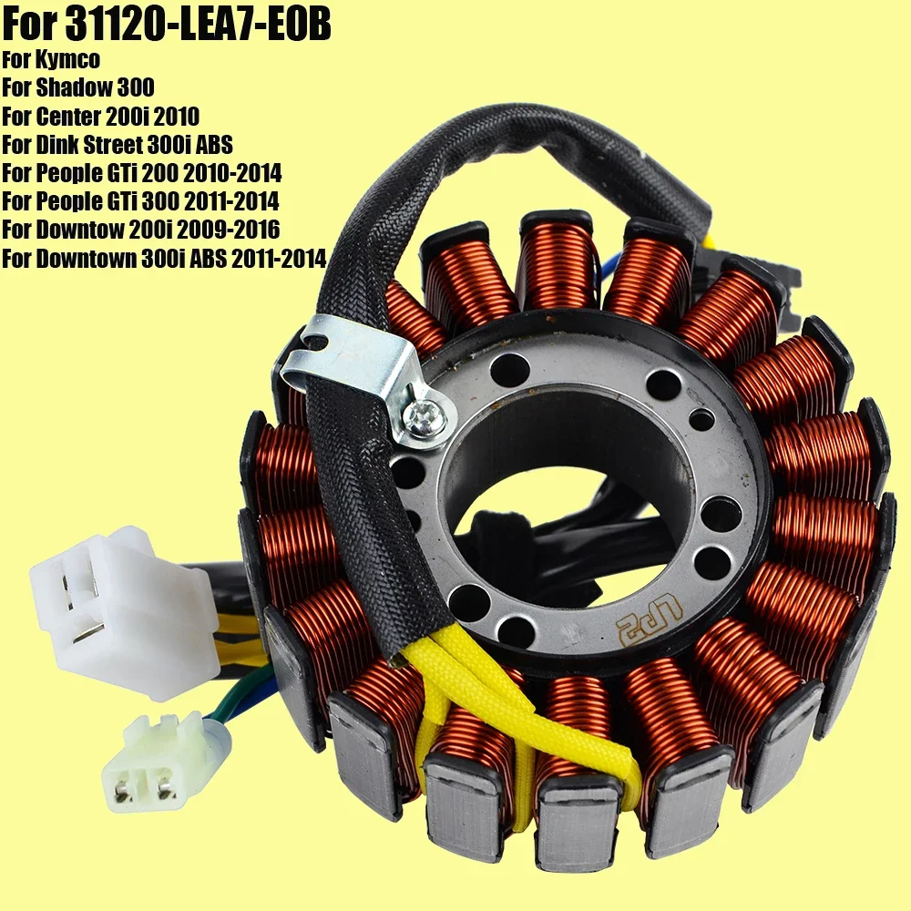 

Stator Coil For Kymco Shadow 300 Center 200i / Dink Street 300i ABS / People GTi 200 300 / Downtow 200i 300i ABS 31120-LEA7-E0B