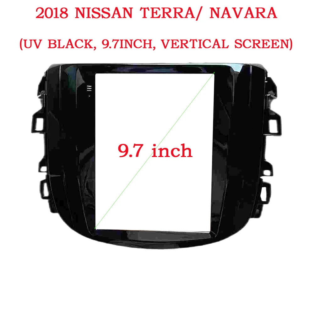 

9.7 inch Fasxia Car Audio Frame Car Radio Fascia,gps navigation fascia panel is suitable for 2018 NISSAN TERRA/ NAVARA