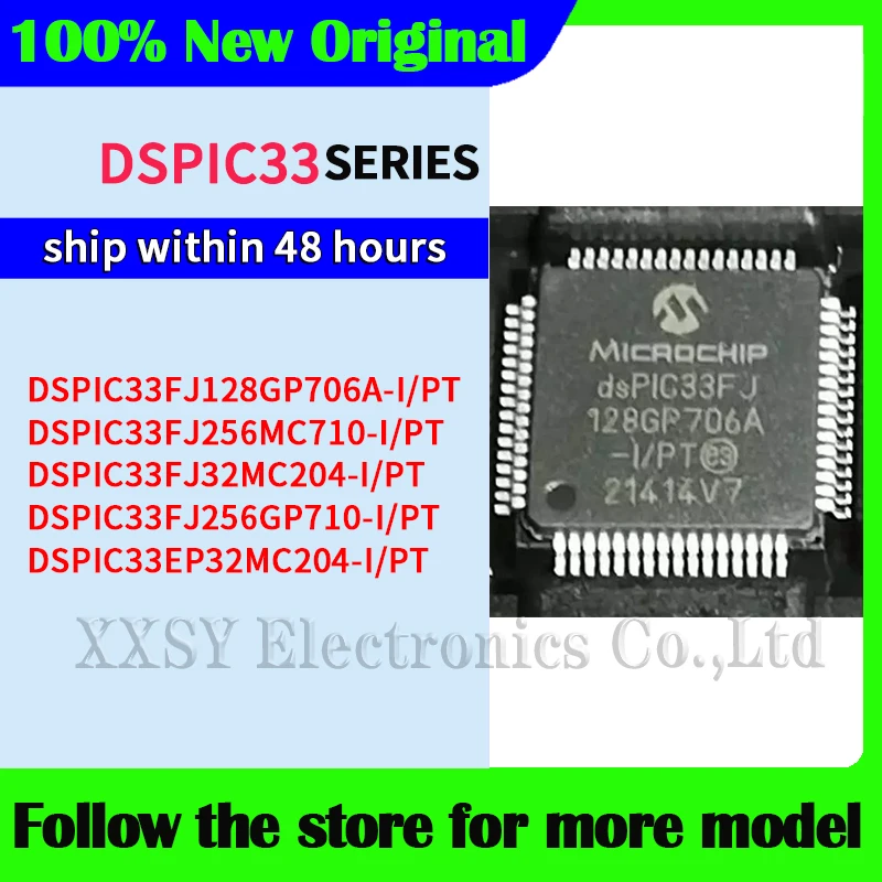 DSPIC33FJ128GP706A-I/PT DSPIC33FJ256MC710-I/PT DSPIC33FJ32MC204-I/PT DSPIC33FJ256GP710-I/PT DSPIC33EP32MC204-I/PT In stock New