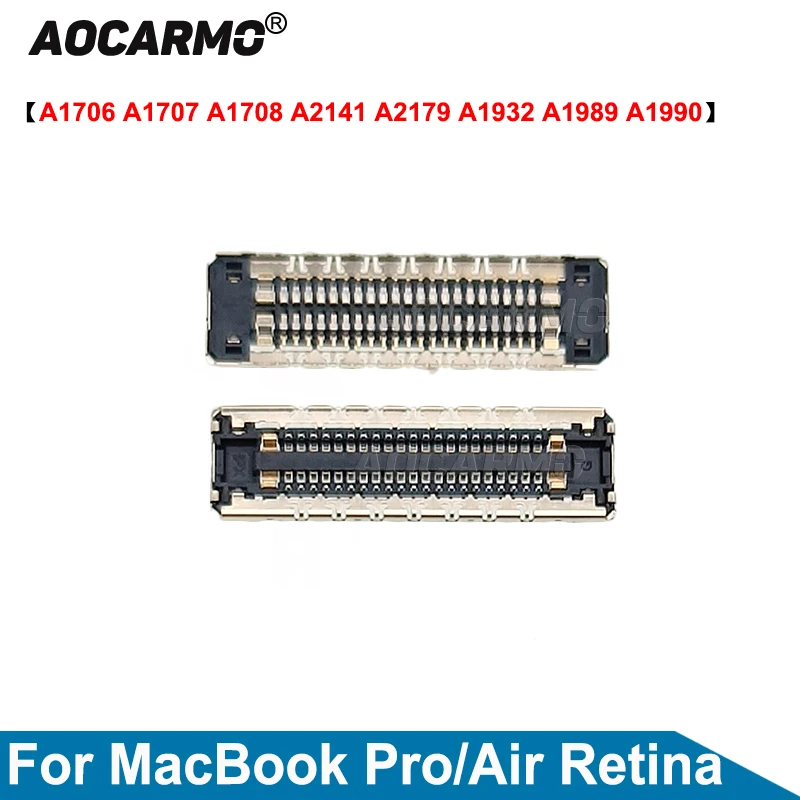 Aocarmo For MacBook Air Pro Retina A2141 A2251 A2179 A1932 A1989 A1990 A1706 A1707 A1708 LCD LED LVDS Cable Connector