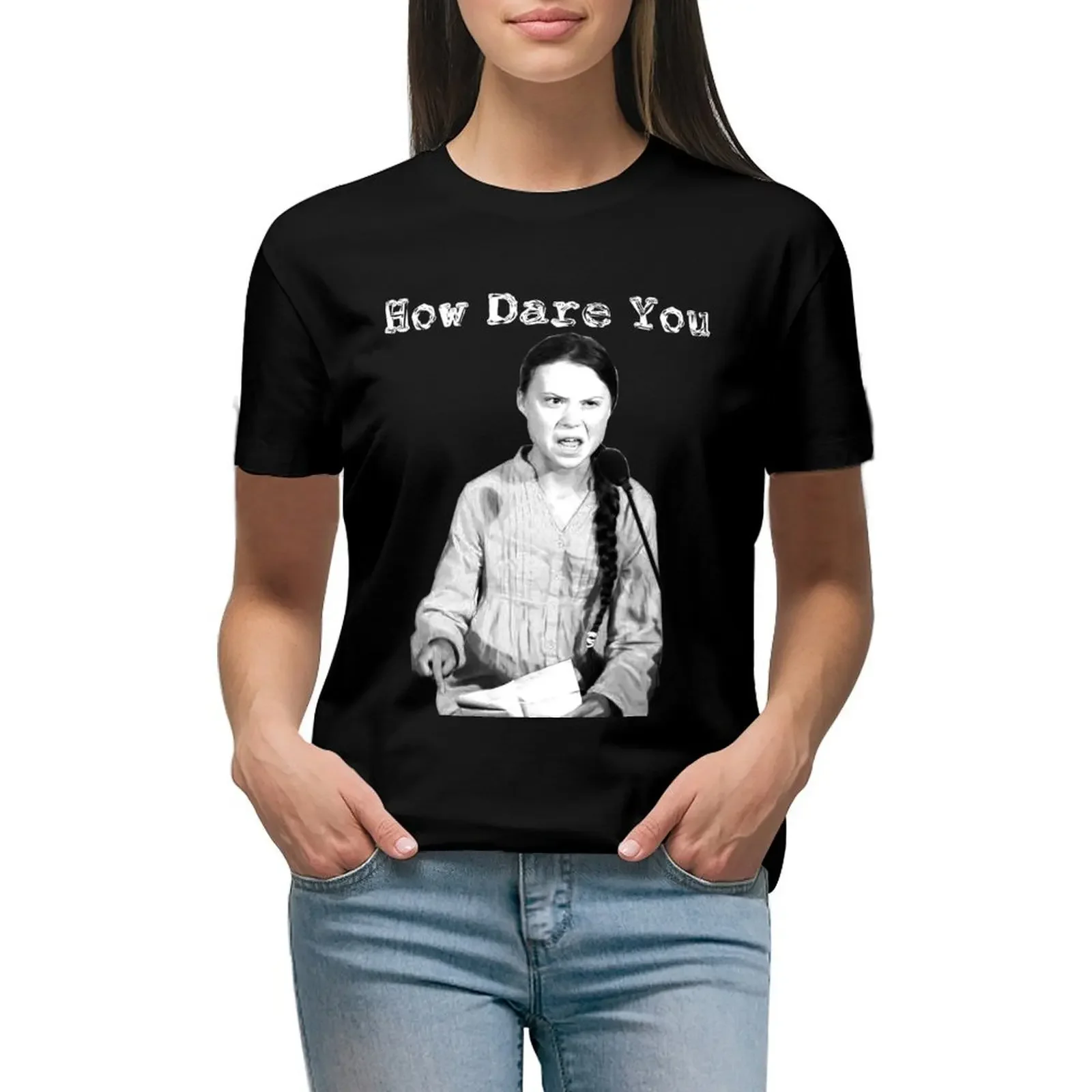 Greta Thunberg How Dare You T-Shirt hippie clothes animal print funnys cute tops t-shirts for Women graphic tees funny