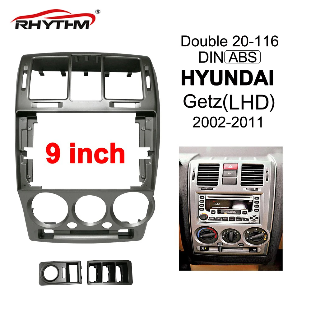 

9 Inch Car Fascia for HYUNDAI GETZ 2002-2011（LHD）Audio Fitting Adaptor Panel Car Frame Dashboard Stereo Panel Dash Installation