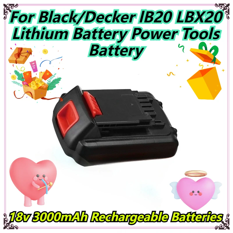 

18v 3000mAh Rechargeable Batteries For Black/Decker lB20 LBX20 Lithium Battery Power Tools Battery
