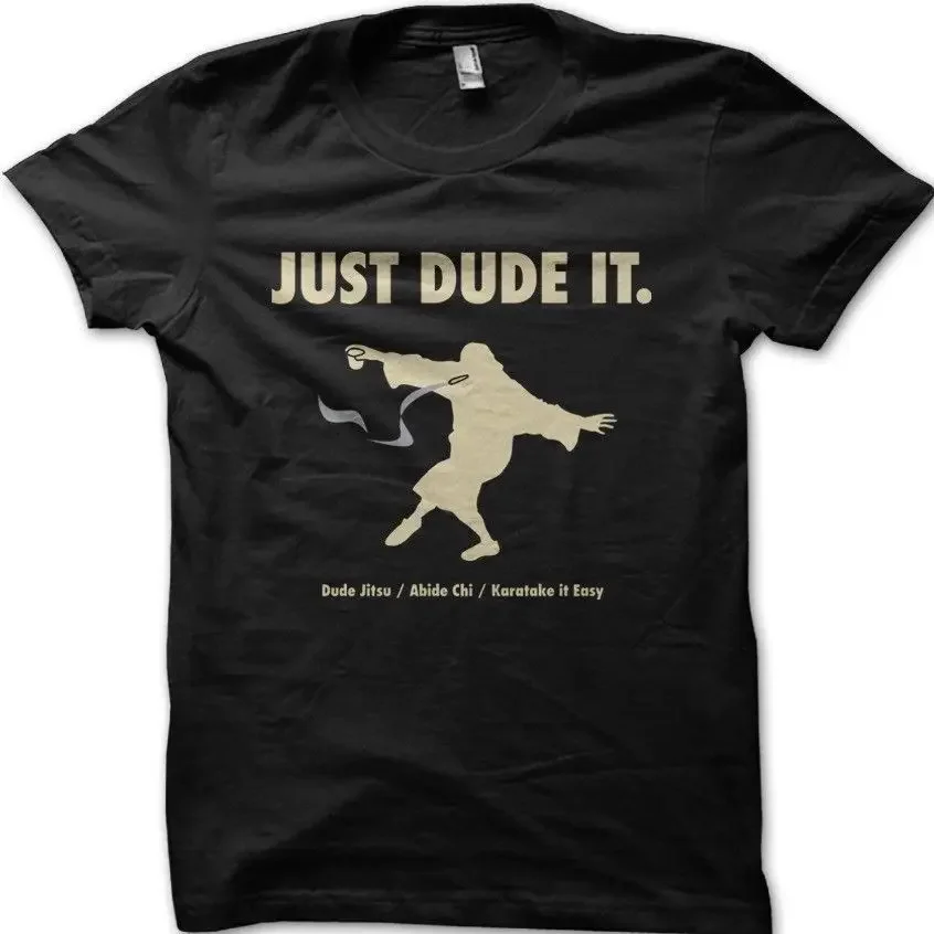 The Big Lebowski Just DUDE It Jeff Bridges ABIDE Dudeism T-Shirt Men's Summer Cotton O-Neck Short Sleeve T Shirt New Size