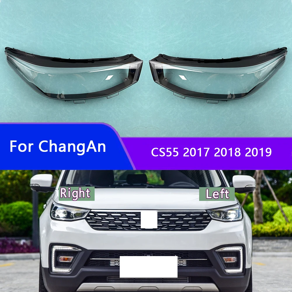 

For ChangAn CS55 2017 2018 2019 Headlights Cover Transparent Lamp Shade Headlamp Shell Plexiglass Replace Original Lampshade