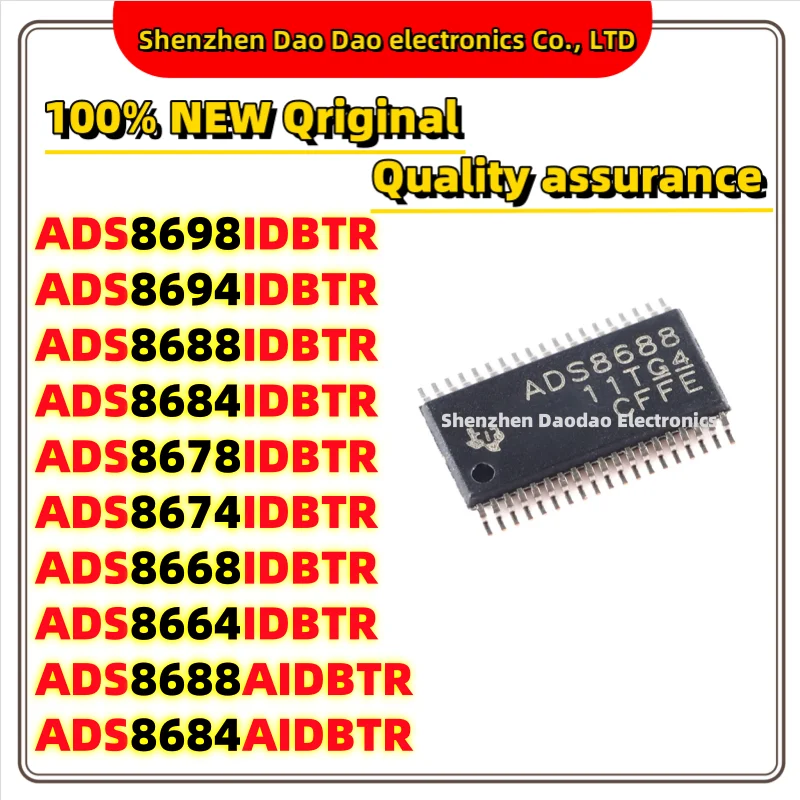 ADS8698IDBTR ADS8694 ADS8688 ADS8678 ADS8674 ADS8668 ADS8664 ADS8688A ADS8684A IDBTR TSOP-38 chip IC New products