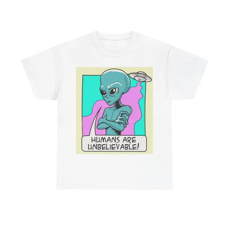 Les humains extraterrestres sont incroyables t-shirt drôle navire spatial coton lourd