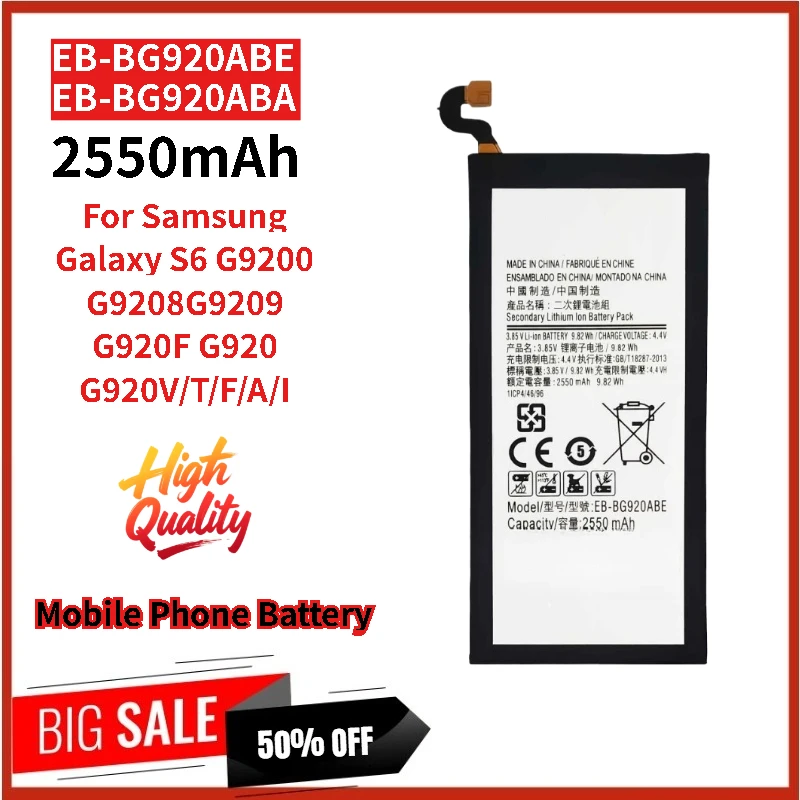 

High Quality For Samsung Galaxy S6 G9200 G9208 G9209 G920F G920V/T/F/A/I Phone Battery EB-BG920ABE EB-BG920ABA 3.85V 2550mAh