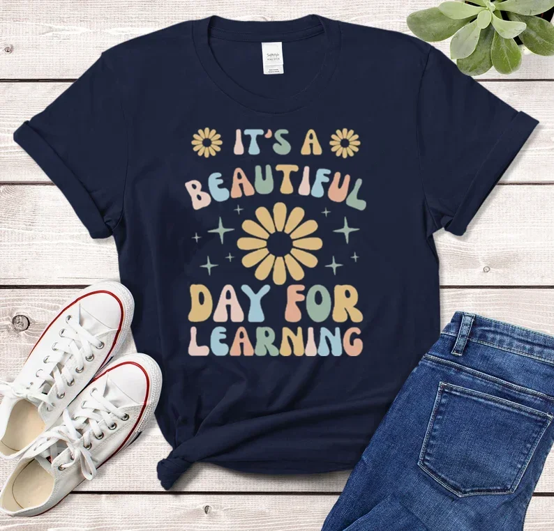 It's A Beautiful Day For Learning Shirt for Teacher Gift, Teacher Shirt Elementary School Teacher Kindergarten 100% cctton goth