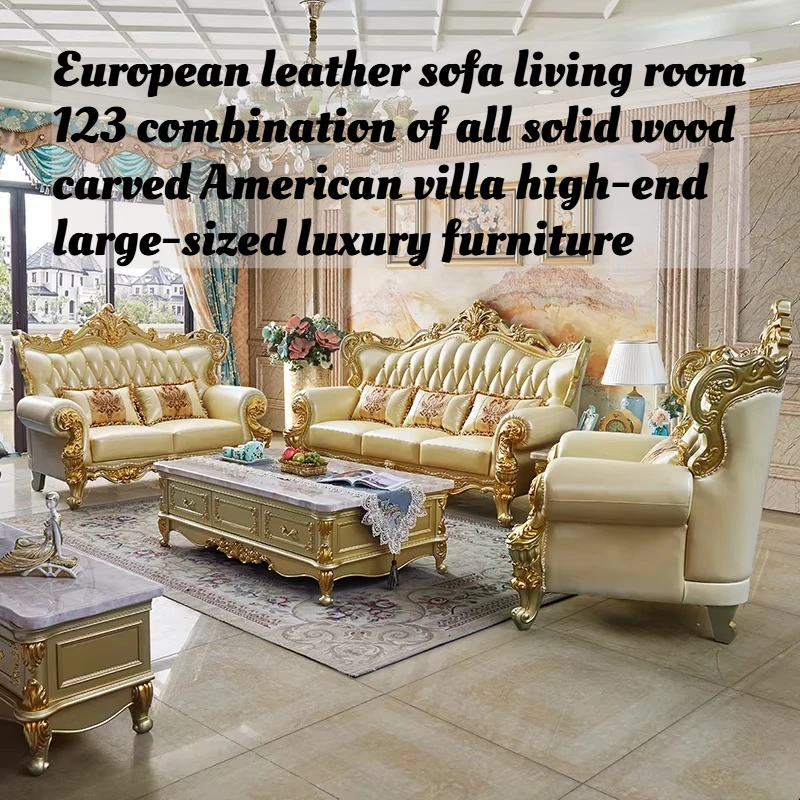 

European American Luxury 3Piece Sofa Set Top Grain Leather Solid Wood Carved Villa Large Space Living Room Furniture Home Tufted