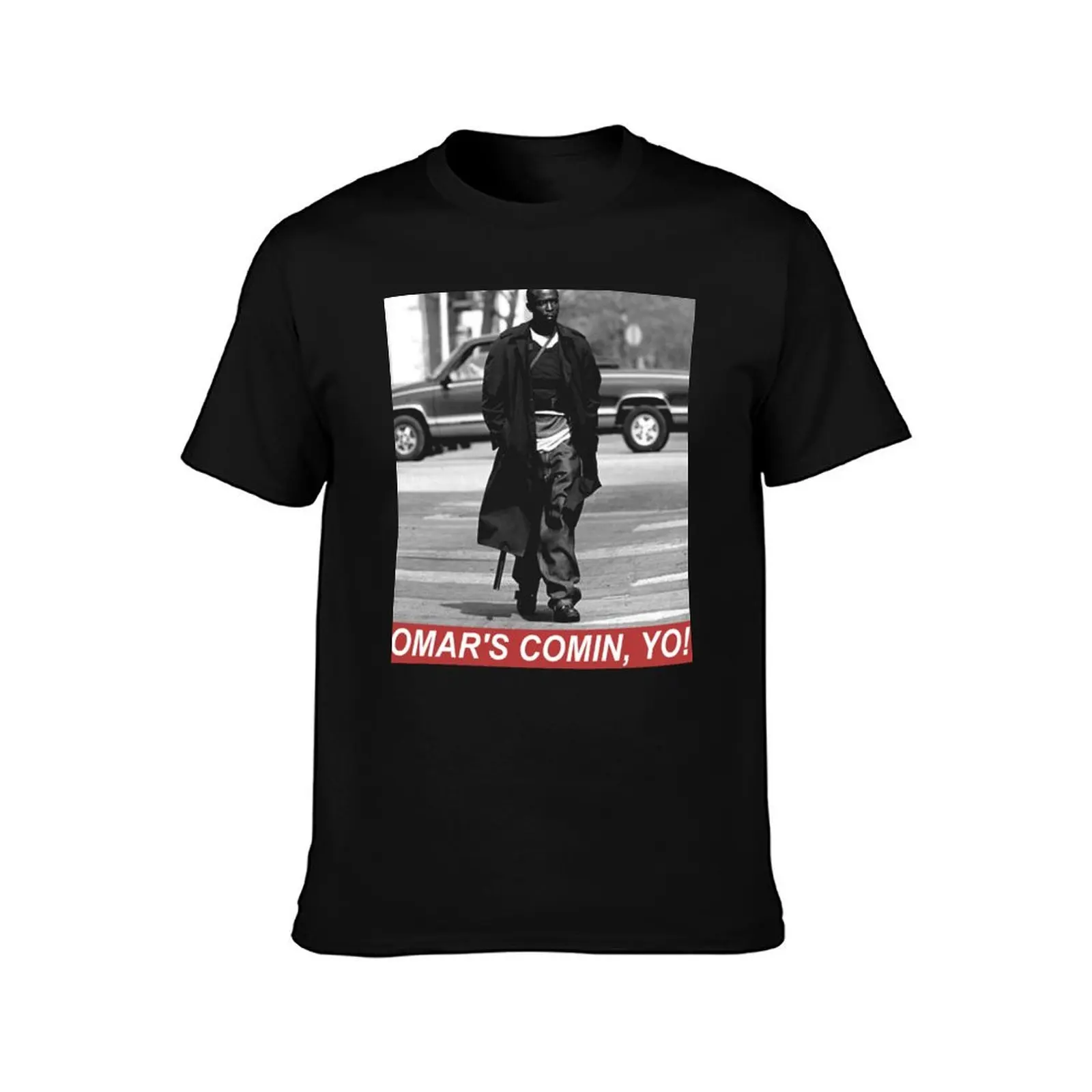 OMAR'S COMIN, YO! T-Shirt Work Short Sleeve Cotton Top T-Shirt