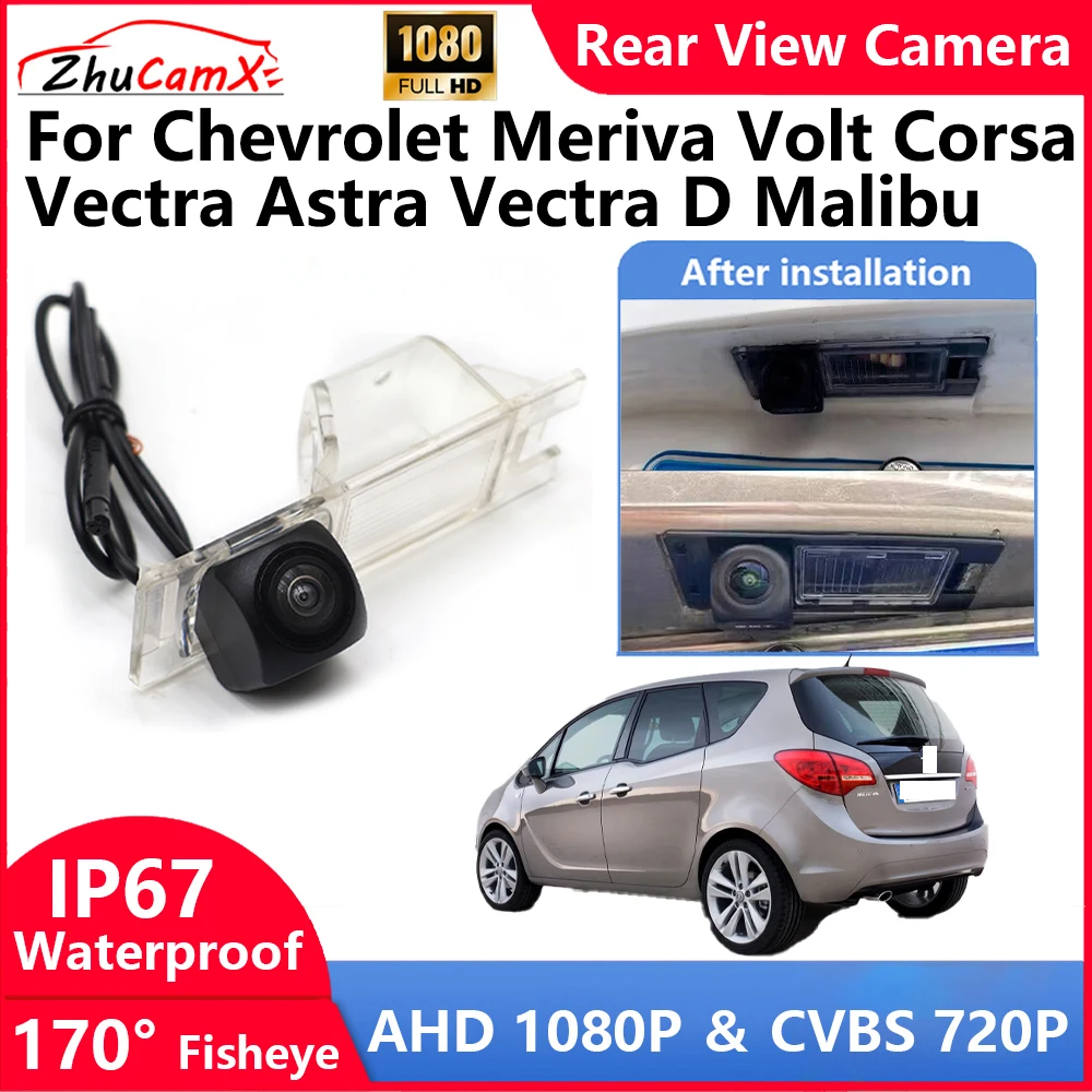 

ZhuCamX For Chevrolet Meriva Volt Corsa Vectra Astra Vectra D Malibu Backup Parking Reverse Rear view Camera AHD 1080P