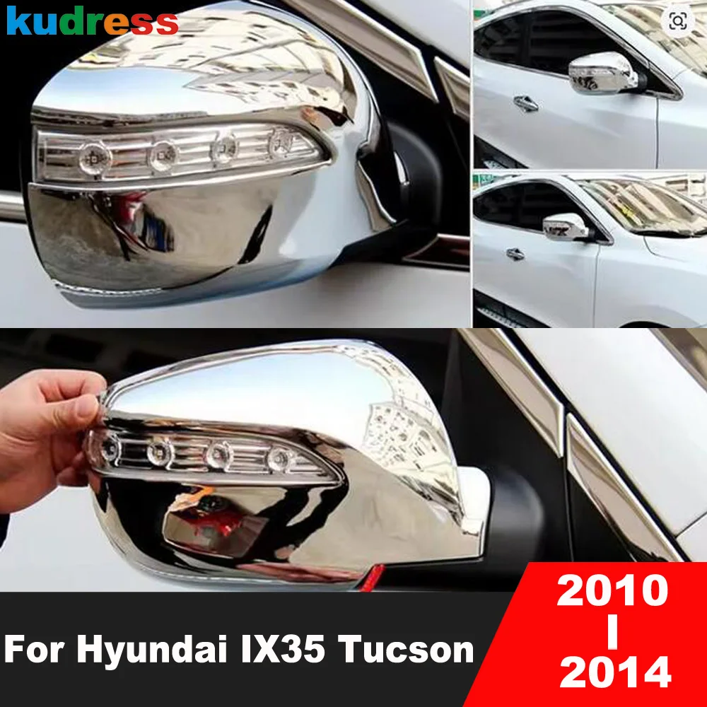 

For Hyundai IX35 Tucson 2010 2011 2012 2013 2014 Chrome Car Rearview Mirror Cover Trim Side Wing Mirrors Cap Shell Accessories
