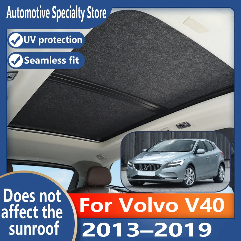 

Для Volvo V40 2013 ~ 2019 автомобильный панорамный люк, изоляционный козырек на крыше, электростатическая адсорбция, замшевая ткань, защита от солнца, защита от U