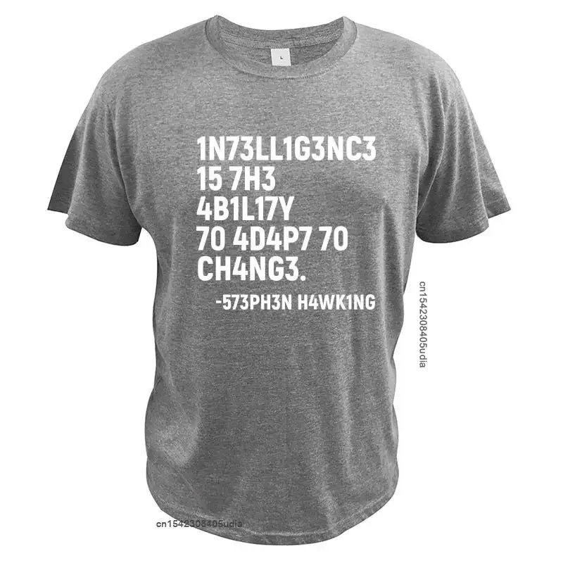 Stephen Hawking T Shirt Intelligence Is The Ability To Adapt To Change Tshirt Cotton Pure Tee Tops