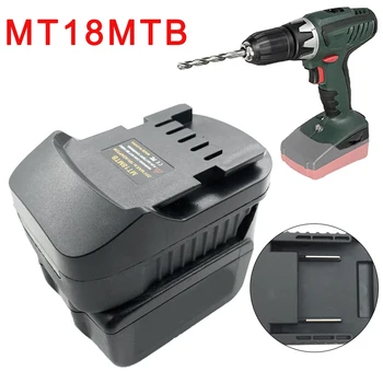 MT18MTB อะแดปเตอร์สําหรับ Makita 18V Li-Ion แบตเตอรี่แปลงสําหรับ Metabo 18V เครื่องมือใช้อะแดปเตอร์ทดแทนสําหรับ Metabo แบตเตอรี่