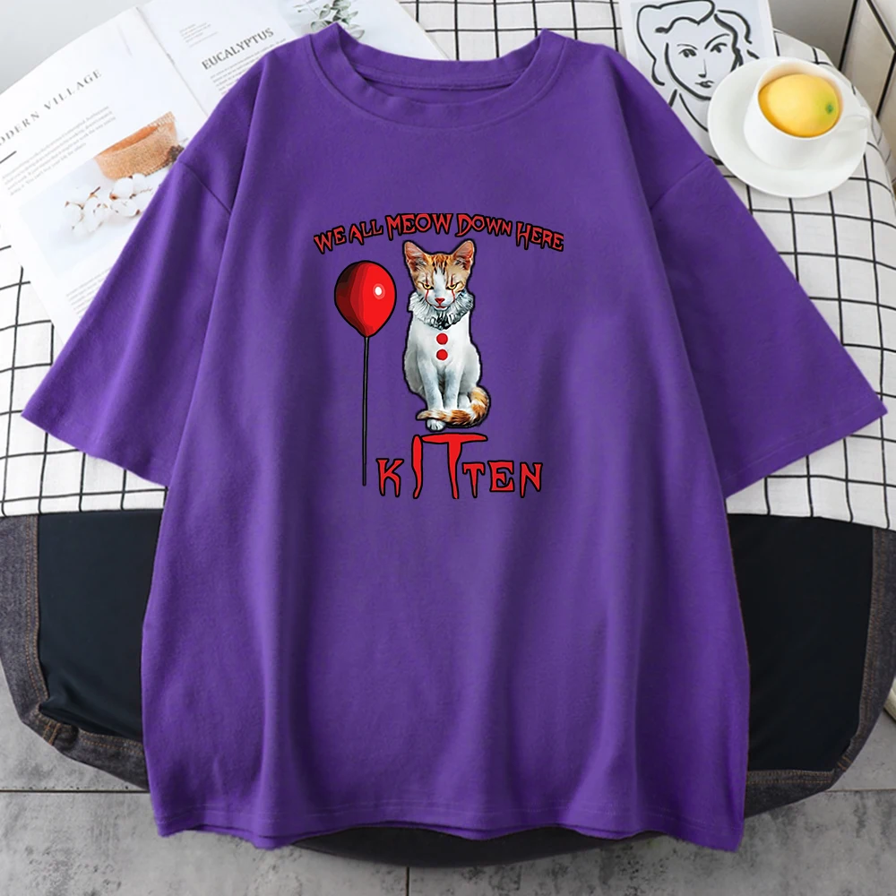 We All Meow Down Here Kitten Prints Women T Shirt Fashion S-XXXL Tshirt Street Soft Tops Cool Comfortable T-Shirt For Female