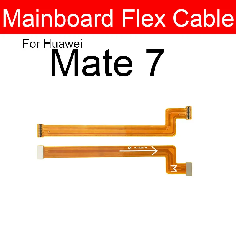 Motherboard Main Board Flex Cable For Huawei Mate 7 8 9 10 20 Lite Mate 9 20 Pro 20X 4G 5G Mate S Mainboard LCD Flex Ribbon Part