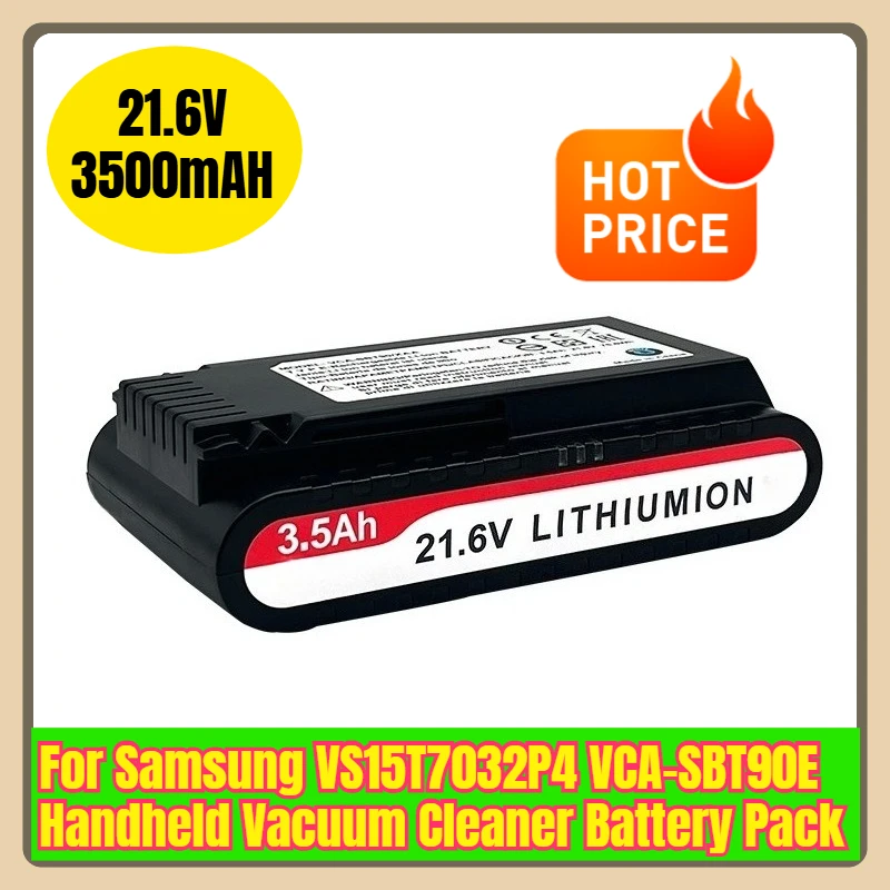 

21.6V 3500mAH SBT-90 Battery Pack for Samsung VS15T7032P4 VCA-SBT90E Handheld Vacuum Cleaner