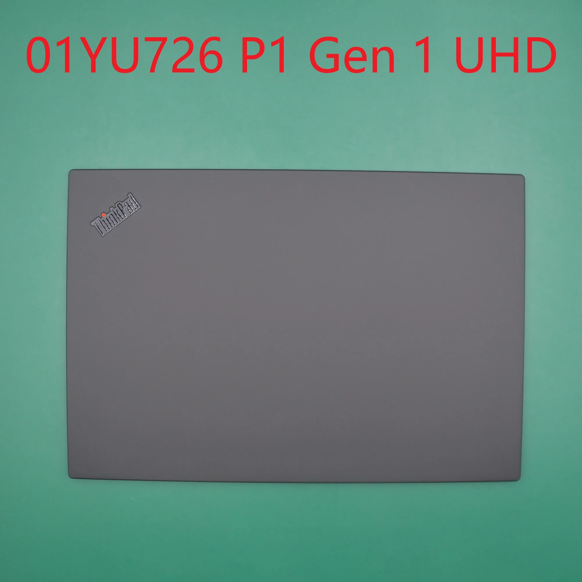 LCD Rear cover Top case for ThinkPad P1 Gen 1 20MD 20ME Touch IR MIC model with UHD Misc assembly 01YU726 NEW