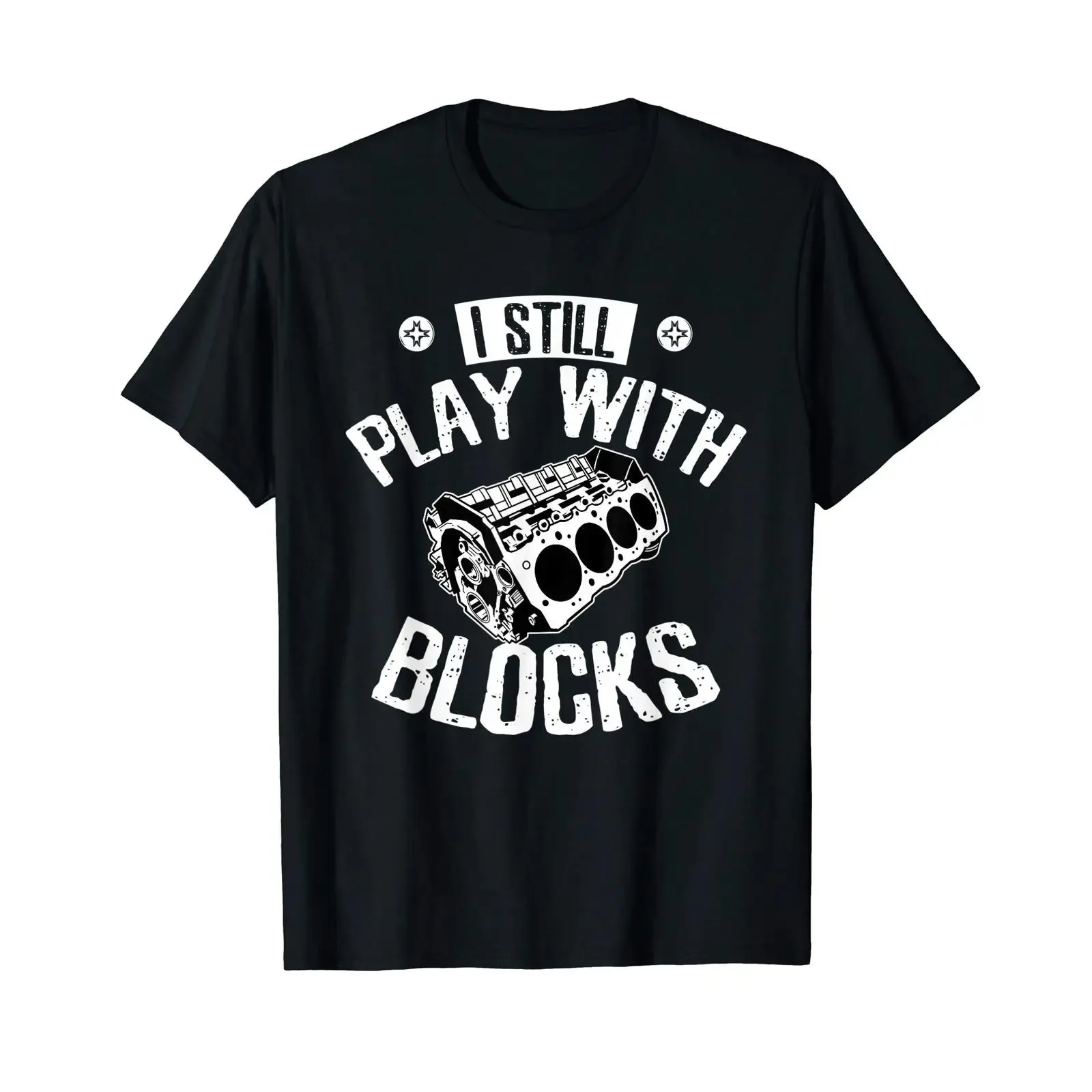 I Still Play With Blocks Car Maintenance Mechanic T Shirt vintage Washed homme designer clothes Stretched Slightly Breathable