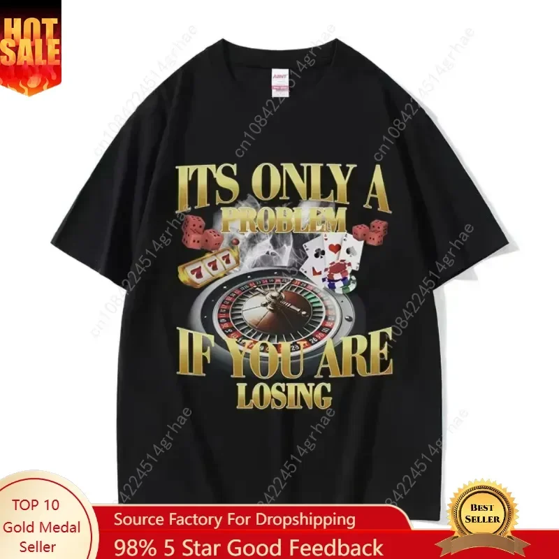 Winners Never Quit Funny Gambling Meme T Shirt Men's Vintage High Quality Fashion Women T-shirts Casual Cotton Oversized T-shirt