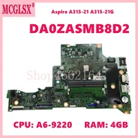 DA0ZASMB8D2 With A6-9220 CPU 4GB-RAM Laptop Motherboard For Acer Aspire A315-21 A315-21G Notebook Mainboard
