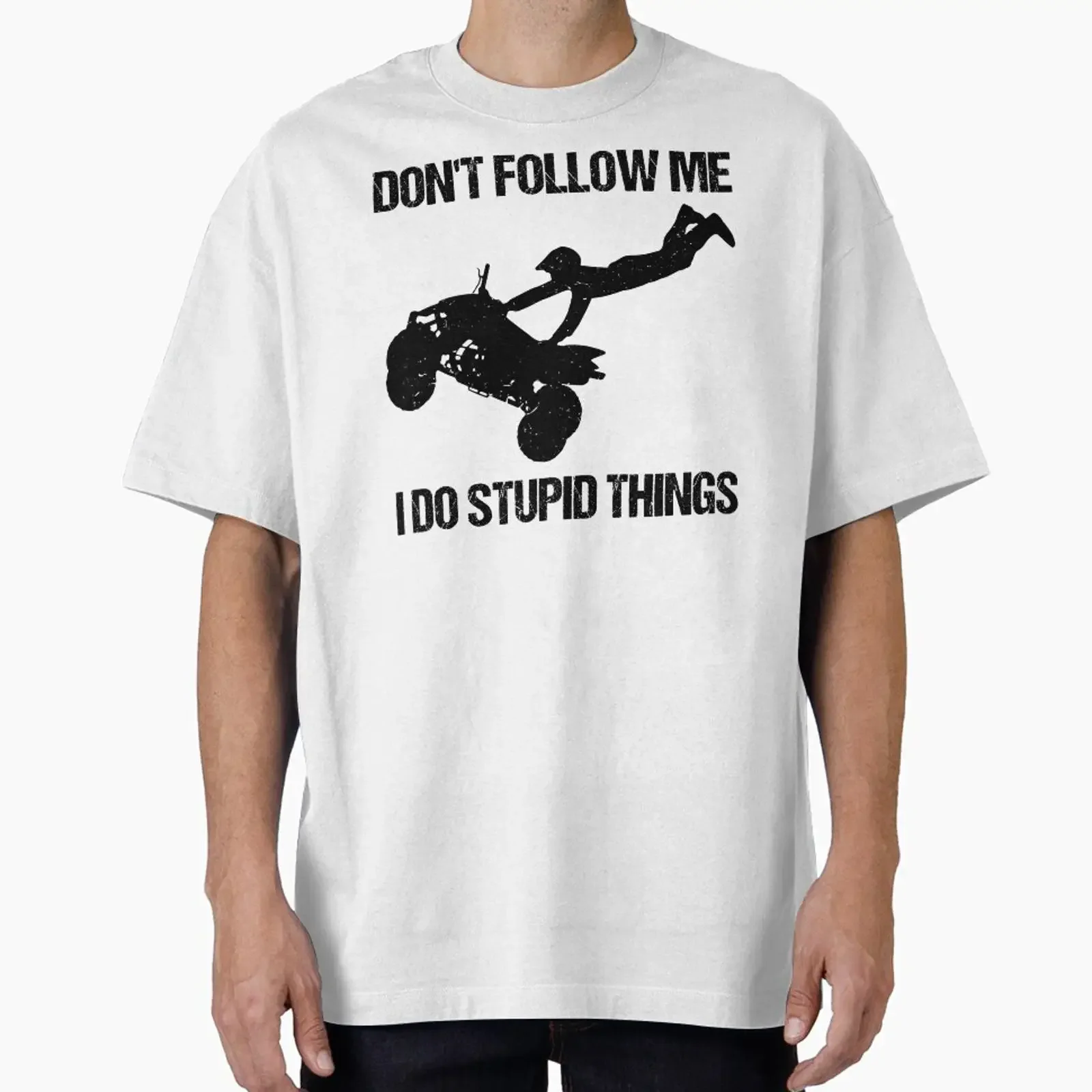 Don't Follow Me I Do Stupid Things ATV Four Wheeler Quad Bike X designed and sold by Lemon Pepper vintage Washed Soft Stretched