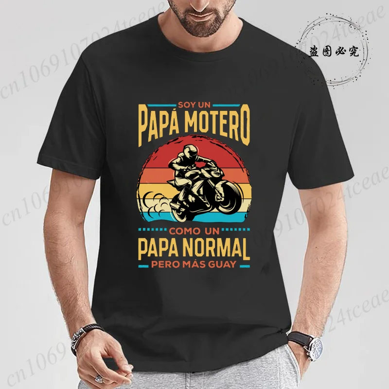 Funny Motorbike T-Shirt Men's Soy Un Papá Motero Como Un Papá  T Shirt Hip Hop Streetwear Top Motociclismo Biker Fashion Tshirt
