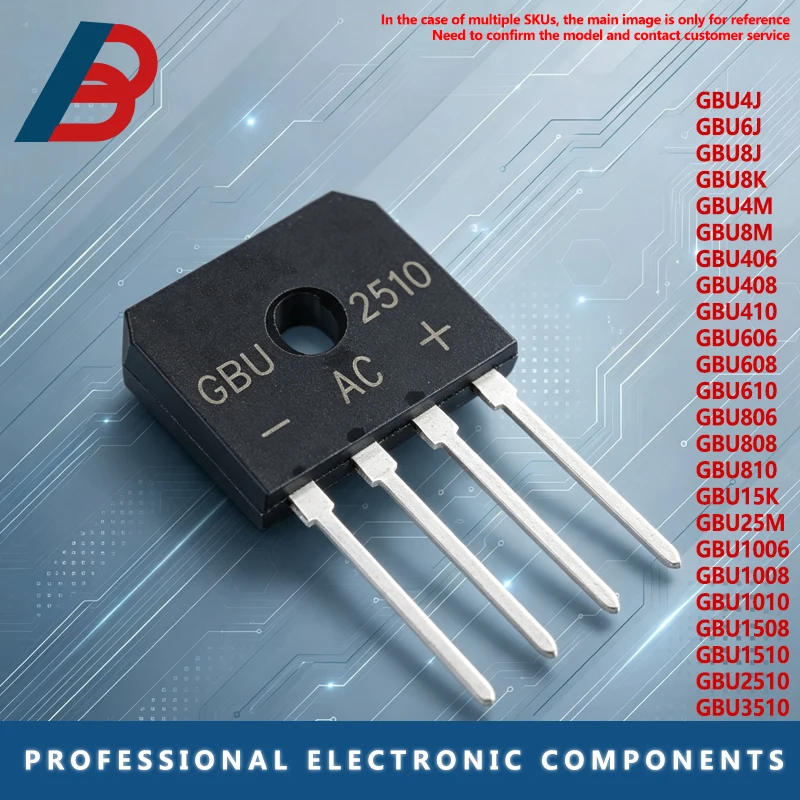 10PCS GBU Rectifier Bridge Package Mixed Types including GBU 2510 3510 1510 1010 1508 1006 1008 15K 8K 810 808 806 610 608 606 4