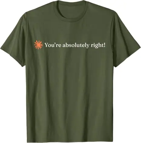 Du hast absolut Recht, Claude Künstliche Intelligenz T-Shirt Y2k Lustig Du hast absolut Recht Persönlichkeits-Sprüher-T-Shirt Neuheit – Detail 10