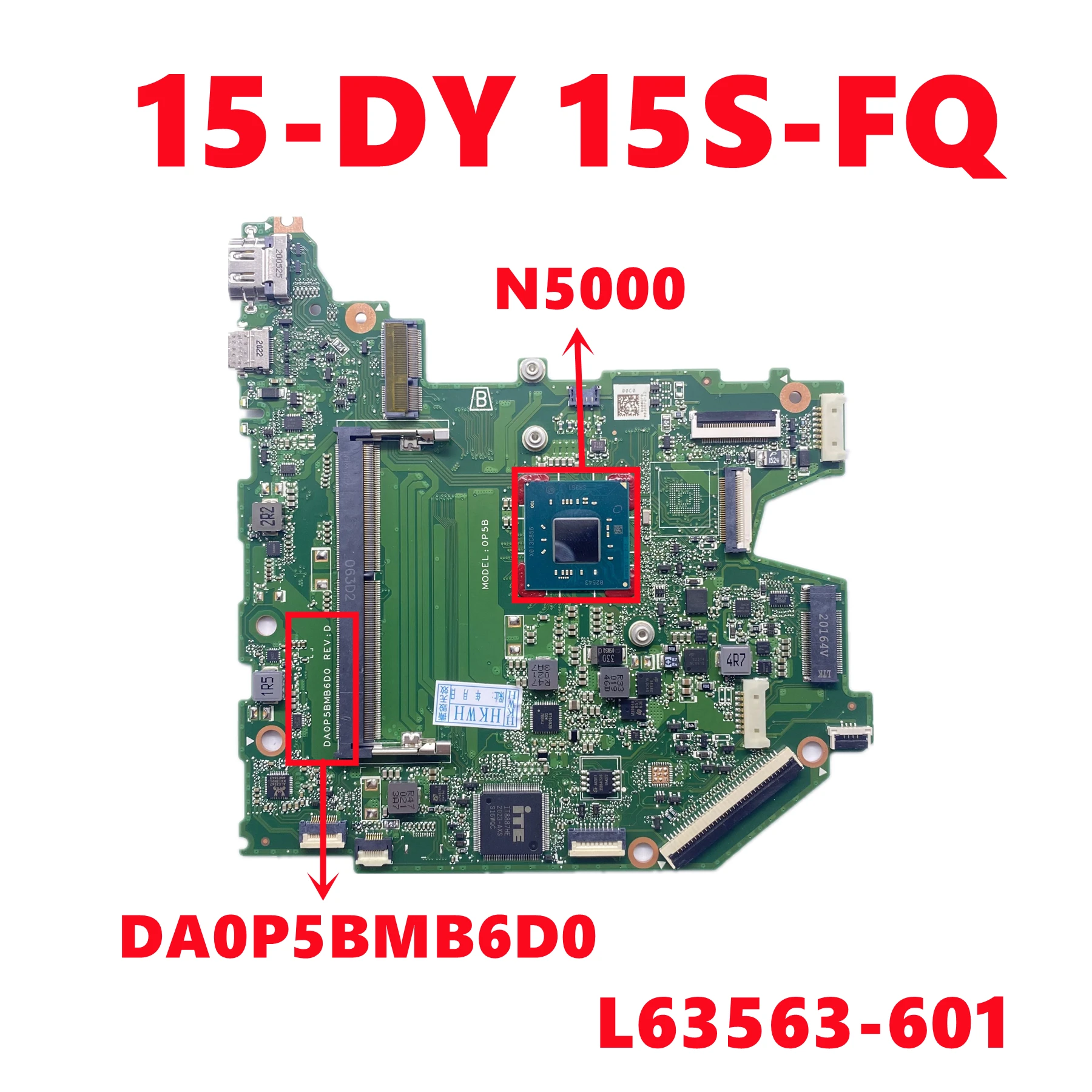 

L63563-601 DA0P5BMB6D0 Материнская плата для ноутбука HP 15-DY 15S-FQ Материнская плата с процессором N5000 DDR4 UMA 100% протестировано