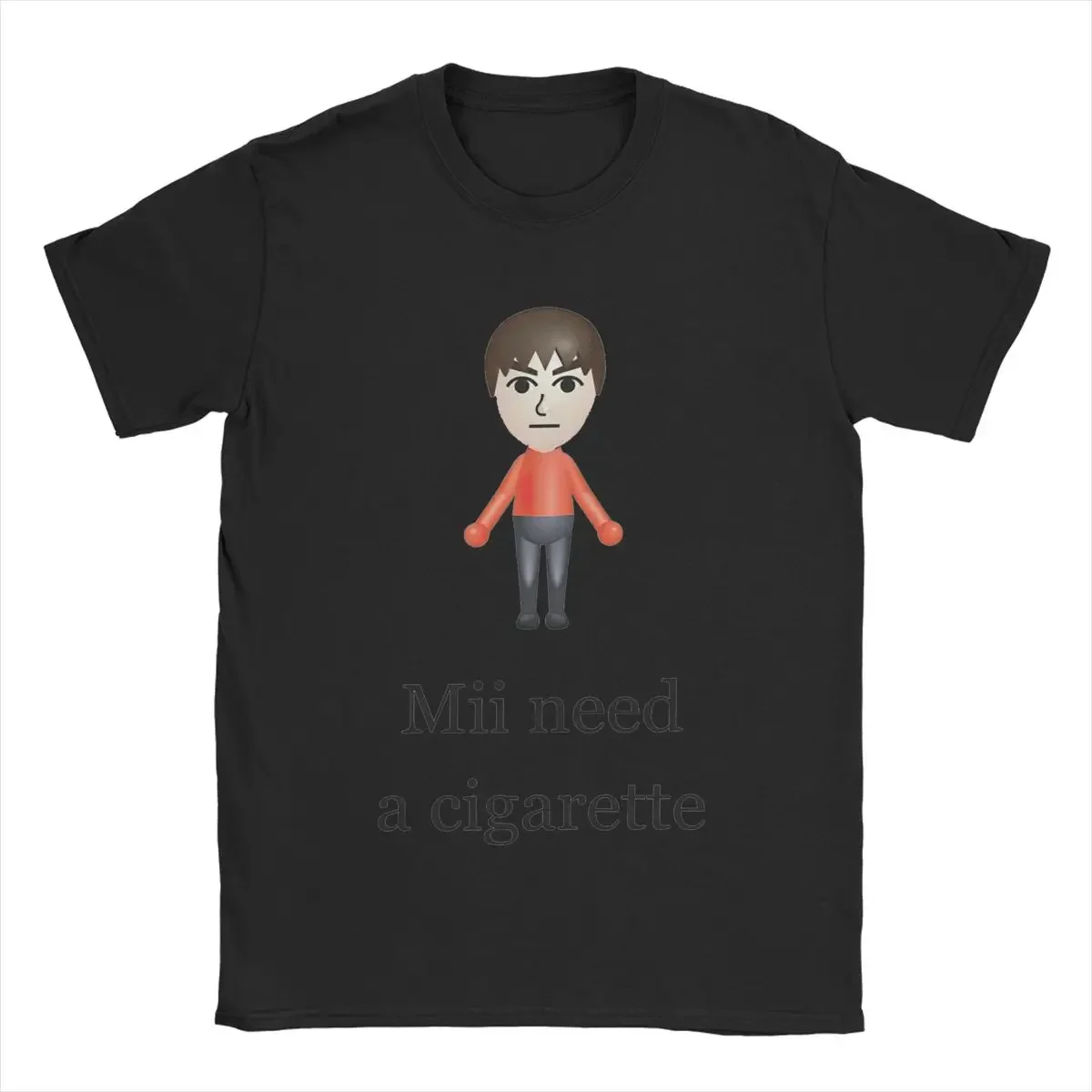 Short Sleeve Clothes Adult Mii Need A Cigarette Shirt Accessories for Men Women Cotton Graphic Mii Brawler Tee Shirt heavyweight