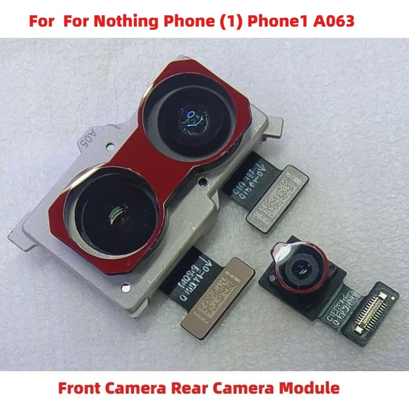 Rear Main Camera & Front Facing Camera Module For Nothing Phone (1) Phone1 A063 Tested Replacement Camera Flex Cable Parts