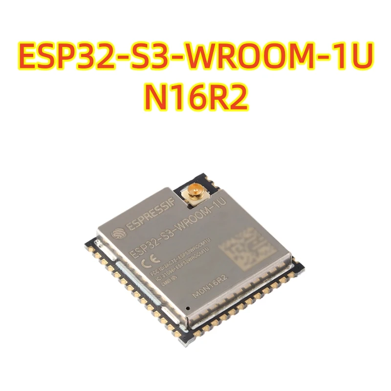 Original Genuine ESP32-S3-WROOM-1U-N16R2 Wi-Fi Bluetooth 16MB 32-bit Dual-Core MCU Module, 100% Brand New Module