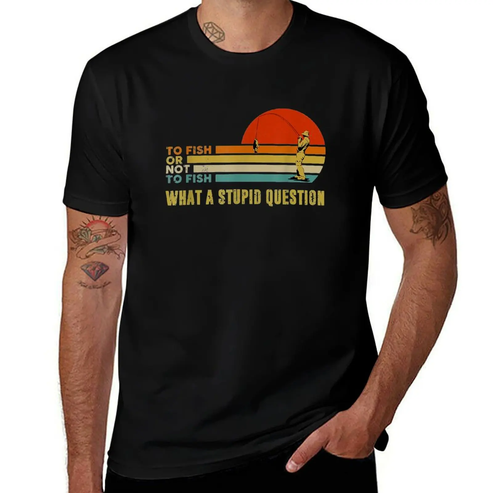 To Fish Or Not To Fish What A Stupid Question Funny Fishing T-Shirt Simple Casual Short Sleeve Cotton T-Shirt