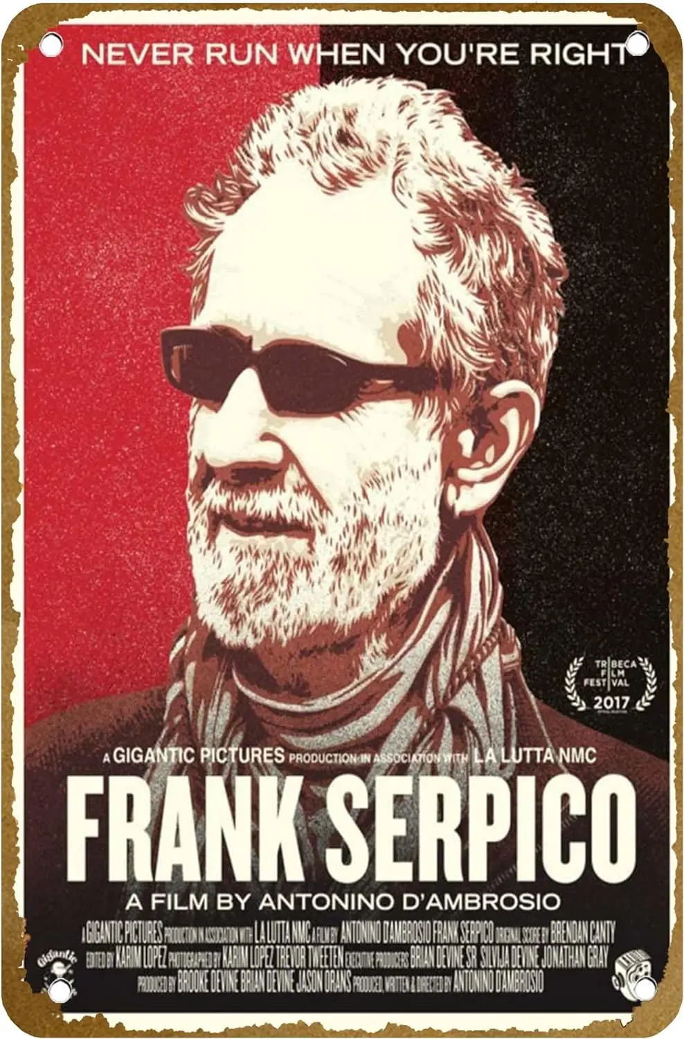 Frank Serpico Never run when you;re right 2017 Poster Vintage Metal Tin sign Logo Family Club Bar Cafe Bedroom Art Wall Decorati