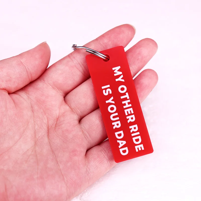 My Other Ride Is Your Dad Tag Key Ring Keychain Red