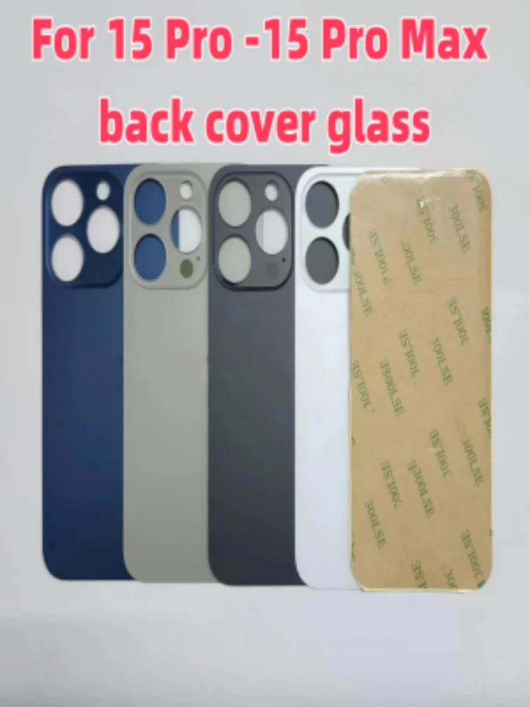 

Back Glass+3M glue For IPhone 15 Pro -15 Pro Max Back Cover Glass Fast Replacement Housing Battery Cover Big Hole Rear Glass