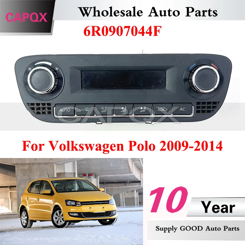 

CAPQX (б/у) панель переключателя кондиционера для Volkswagen Polo 2009-2014, ручка управления кондиционером, переключатель 6R0907044F